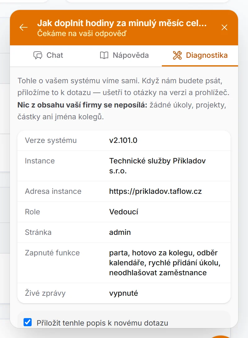 Okno podpory na záložce Diagnostika: vysvětlení, že se nic z obsahu firmy neposílá, tabulka s verzí systému, názvem a adresou instance, rolí, stránkou, zapnutými funkcemi a živými zprávami a zaškrtávátko Přiložit tenhle popis k novému dotazu